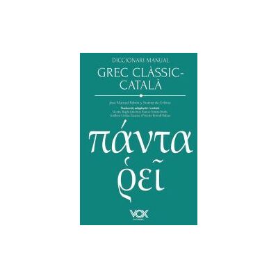Vox Diccionari Manual Grec Clssic-catal Vox Diccionari Manual Grec Clssic-catal