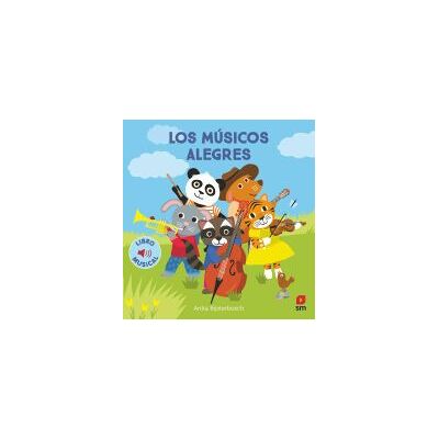 EDICIONES SM Los Músicos Alegres EDICIONES SM Los Músicos Alegres