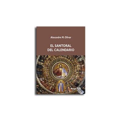 Centre de Pastoral Litúrgica Santoral Del Calendario, El Centre de Pastoral Litúrgica Santoral Del Calendario, El