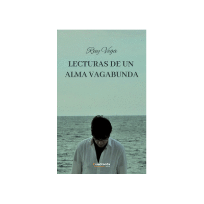 Editorial Cuadranta Lecturas De Un Alma Vagabunda Editorial Cuadranta Lecturas De Un Alma Vagabunda