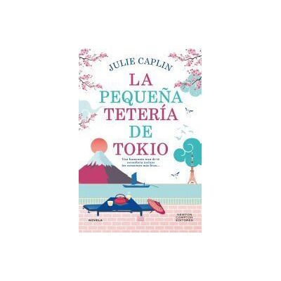 Newton Compton Editores La Pequeña Tetería De Tokio Newton Compton Editores La Pequeña Tetería De Tokio