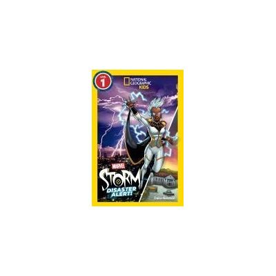 NATL GEOGRAPHIC CHILDRENS Marvel's Storm: Disaster Alert! (national Geographic Kids Readers, Level 1) NATL GEOGRAPHIC CHILDRENS Marvel's Storm: Disaster Alert! (national Geographic Kids Readers, Level 1)