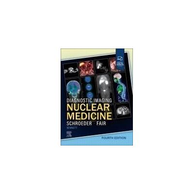 Elsevier Diagnostic Imaging: Nuclear Medicine Elsevier Diagnostic Imaging: Nuclear Medicine