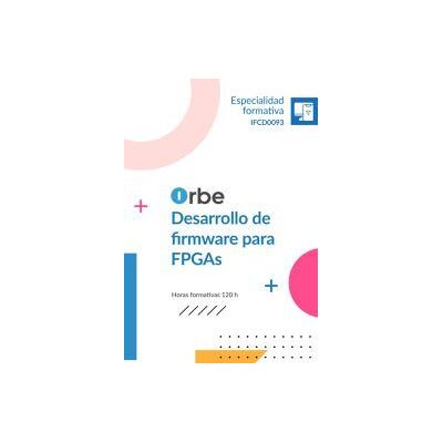 Orbe Ifcd0093 Desarrollo De Firmware Para Fpgas Orbe Ifcd0093 Desarrollo De Firmware Para Fpgas