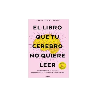 Urano El Libro Que Tu Cerebro No Quiere Leer Urano El Libro Que Tu Cerebro No Quiere Leer