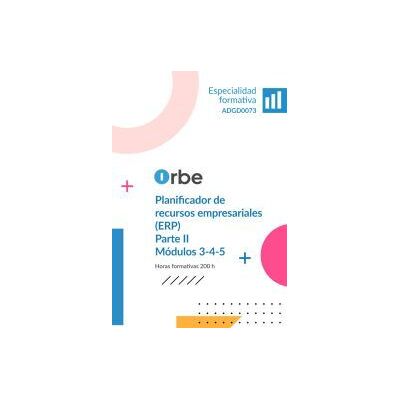 Orbe Adgd0073 Planificador De Recursos Empresariales ( Erp) (vol Ii) Orbe Adgd0073 Planificador De Recursos Empresariales ( Erp) (vol Ii)