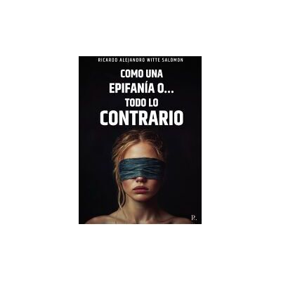 Punto Rojo Libros S.L. Como Una Epifanía O... Todo Lo Contrario Punto Rojo Libros S.L. Como Una Epifanía O... Todo Lo Contrario