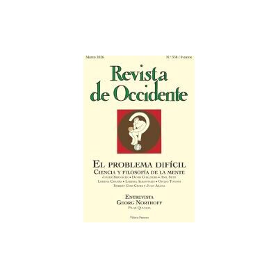 Fundación Ortega-Marañón Revista De Occidente 538: El Problema Difícil. Ciencia Y Filosofía De La Mente Fundación Ortega-Marañón Revista De Occidente 538: El Problema Difícil. Ciencia Y Filosofía De La Mente
