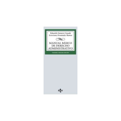 Tecnos Manual Básico De Derecho Administrativo Tecnos Manual Básico De Derecho Administrativo