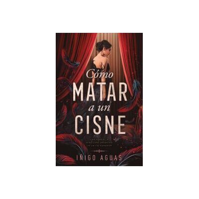 Titania Cómo Matar Un Cisne 1 Titania Cómo Matar Un Cisne 1