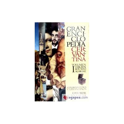 Castalia Ediciones Gran Enciclopedia Cervantina. Volumen I: A Buen Bocado-aubigné . Castalia Ediciones Gran Enciclopedia Cervantina. Volumen I: A Buen Bocado-aubigné .