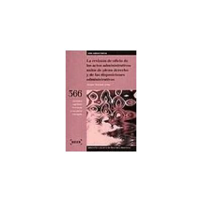 Bosch Revisión De Oficio De Disposiciones Y Actos Nulos De Pleno Derecho Y De Las Disposiciones Administrativas Bosch Revisión De Oficio De Disposiciones Y Actos Nulos De Pleno Derecho Y De Las Disposiciones Administrativas