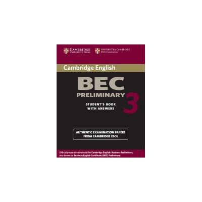 Cambridge University Press Cambridge Bec Preliminary 3 Student's Book With Answers Cambridge University Press Cambridge Bec Preliminary 3 Student's Book With Answers