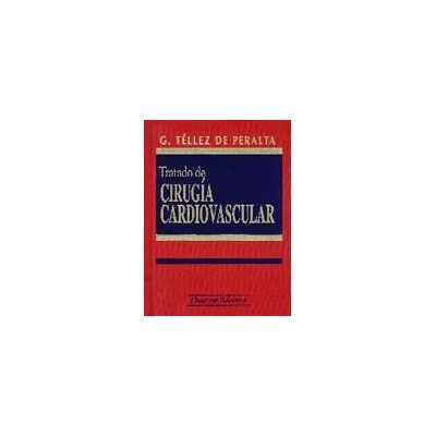 Ediciones Díaz de Santos, S.A. Tratado De Cirugía Cardiovascular Ediciones Díaz de Santos, S.A. Tratado De Cirugía Cardiovascular