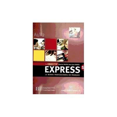 Langenscheidt-Hachette Objectif Express A1/a2. Lehrbuch Und Audio-cd Langenscheidt-Hachette Objectif Express A1/a2. Lehrbuch Und Audio-cd