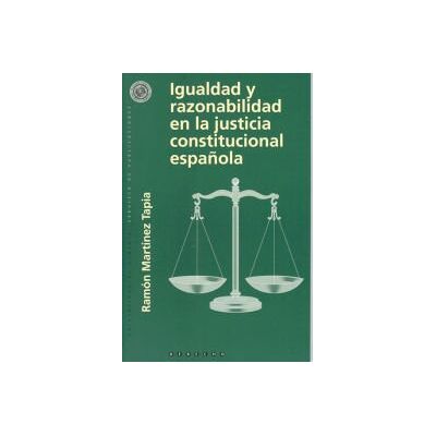 Editorial Universidad de Almería Igualdad Y Razonabilidad En La Justicia Constitucional Española Editorial Universidad de Almería Igualdad Y Razonabilidad En La Justicia Constitucional Española