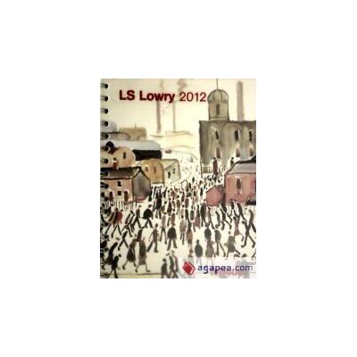 teNeues Agenda 2012. Ls Lowry. (por Semanas). teNeues Agenda 2012. Ls Lowry. (por Semanas).