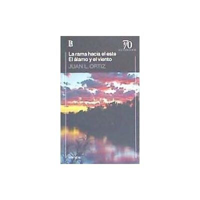 LOSADA Rama Hacia El Este/ El Alamo Y El Viento LOSADA Rama Hacia El Este/ El Alamo Y El Viento