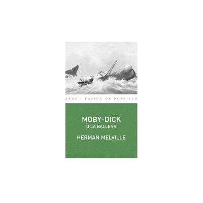 Ediciones Akal Moby-dick O La Ballena Ediciones Akal Moby-dick O La Ballena
