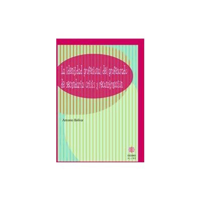 Ediciones Aljibe, S.L. La Identidad Profesional Del Profesorado De Secundaria Ediciones Aljibe, S.L. La Identidad Profesional Del Profesorado De Secundaria