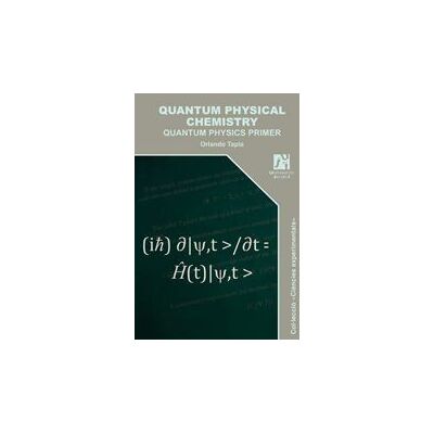 Universitat Jaume I. Servei de Comunicació i Publicacions Quantum Physical Chemistry Universitat Jaume I. Servei de Comunicació i Publicacions Quantum Physical Chemistry