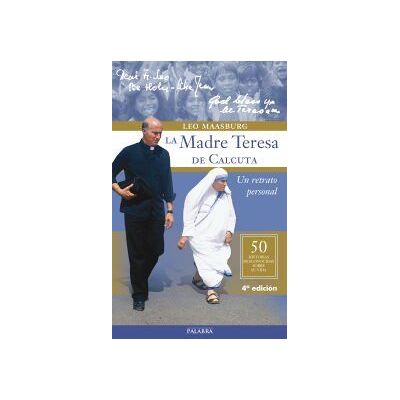 Ediciones Palabra, S.A. La Madre Teresa De Calcuta Ediciones Palabra, S.A. La Madre Teresa De Calcuta