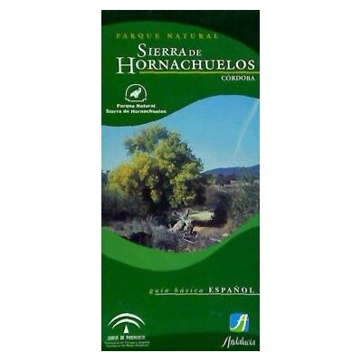 Consejería de Turismo y Deporte (Andalucía) Parque Natural Sierra De Hornachuelos Consejería de Turismo y Deporte (Andalucía) Parque Natural Sierra De Hornachuelos