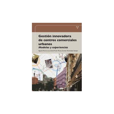 Ediciones Trea, S.L. Gestion Innovadora De Centros Comerciales Urbanos Ediciones Trea, S.L. Gestion Innovadora De Centros Comerciales Urbanos