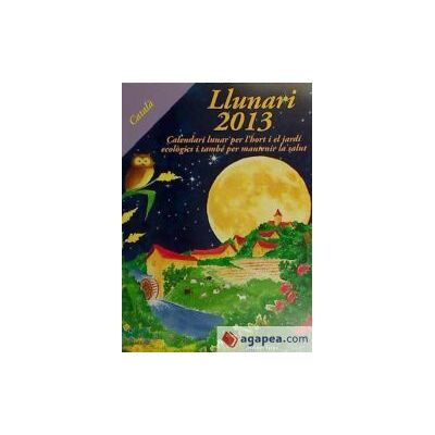 Artús Porta Manresa - Calendario Lunar Llunari 2013 Artús Porta Manresa - Calendario Lunar Llunari 2013
