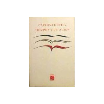 Fondo de Cultura Económica de España, S.L. Tiempos Y Espacios Fondo de Cultura Económica de España, S.L. Tiempos Y Espacios