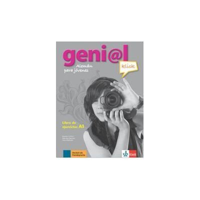 Klett Geni@l Klick A1. Libro De Ejercicios A1 Klett Geni@l Klick A1. Libro De Ejercicios A1