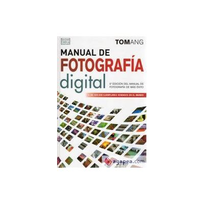 Editorial Omega, SA Manual De Fotografía Digital, 5/e Editorial Omega, SA Manual De Fotografía Digital, 5/e