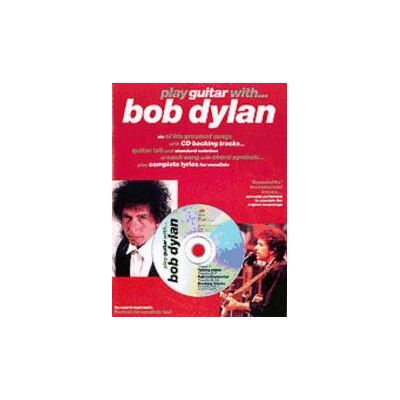Music Sales Ltd Play Guitar With Bob Dylan Music Sales Ltd Play Guitar With Bob Dylan