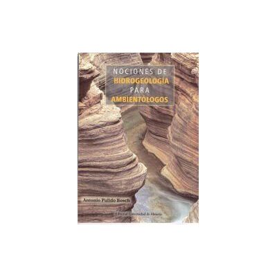 Editorial Universidad de Almería Nociones De Hidrogeología Para Ambientólogos Editorial Universidad de Almería Nociones De Hidrogeología Para Ambientólogos