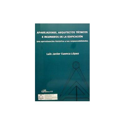 Editorial Dykinson, S.L. Aparejadores, Arquitectos Técnicos E Ingenieros De La Edificación Editorial Dykinson, S.L. Aparejadores, Arquitectos Técnicos E Ingenieros De La Edificación