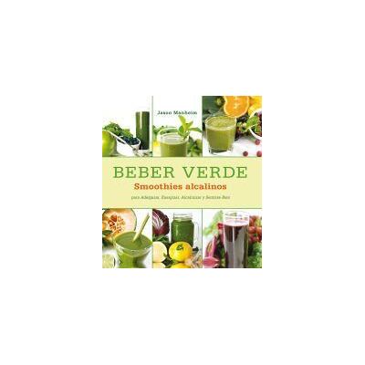 Gaia Ediciones Beber Verde Gaia Ediciones Beber Verde