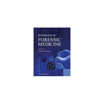WileyBlackwell Handbook Of Forensic Medicine WileyBlackwell Handbook Of Forensic Medicine
