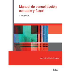 Manual de consolidación contable y fiscal (4.ª Edición)