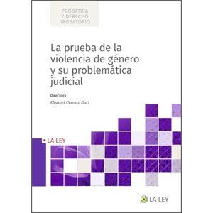 La prueba de la violencia de género y su problemática judicial