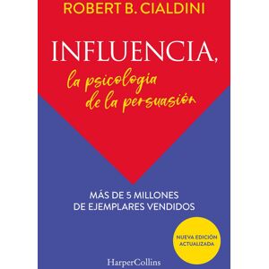 Influencia. La psicología de la persuasión