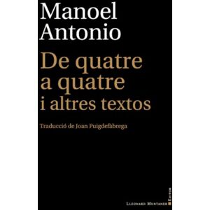 De quatre a quatre i altres textos