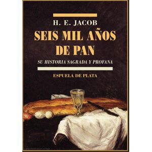 Seis mil años de pan