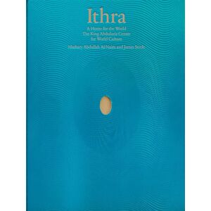 Ithra: A Home for the World