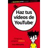 Haz tus vídeos de YouTube