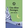 Uns déus ferotges