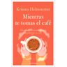 Mientras te tomas el café