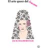 El arte queer del fracaso