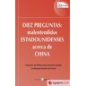 Diez preguntas:  malentendidos estadounidenses  acerca de China