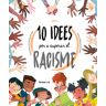 10 idees per a superar el racisme