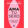 Ama tu sexo